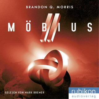 Brandon Q. Morris: Möbius (2): Das zeitlose Artefakt