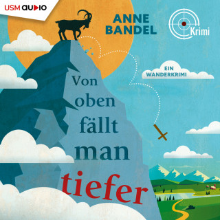 Anne Bandel: Von Oben fällt man tiefer