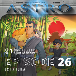 Martin Wintersberger, Manuela Wieninger: ASTRO S1 - Episode 26 - Erster Kontakt
