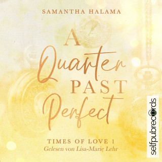 Samantha Halama: A Quarter Past Perfect