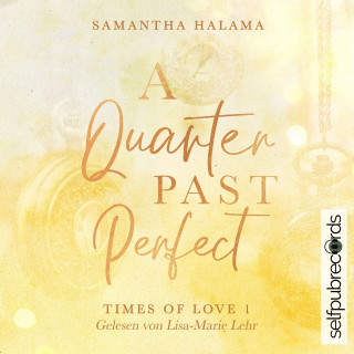 Samantha Halama: A Quarter Past Perfect