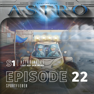 Martin Wintersberger, Manuela Wieninger: ASTRO S1 - Episode 22 - Sportfieber