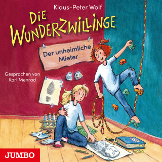 Klaus-Peter Wolf: Die Wunderzwillinge. Der unheimliche Mieter [Band 1]