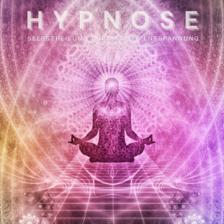 Patrick Lynen, Neowaves Klangheilung: Hypnose: Selbstheilung durch tiefe Entspannung