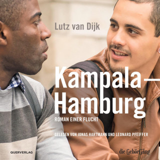 Lutz van Dijk: Kampala - Hamburg