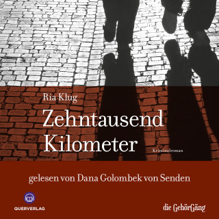 Ria Klug: Zehntausend Kilometer