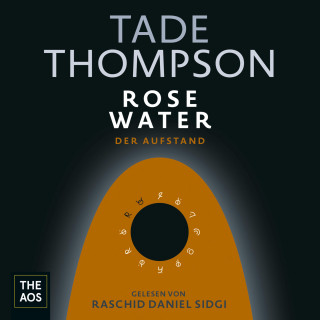 Tade Thompson: Rosewater - Der Aufstand