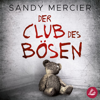 Sandy Mercier: Der Club des Bösen