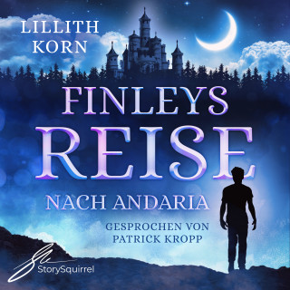 Lillith Korn: Finleys Reise nach Andaria