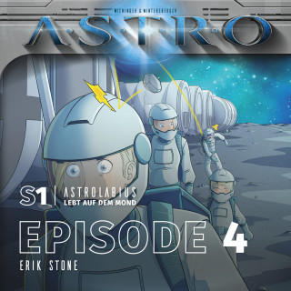 Martin Wintersberger, Manuela Wieninger: ASTRO S1 - Episode 04 - Erik Stone