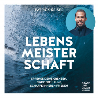 Patrick Reiser: Lebensmeisterschaft