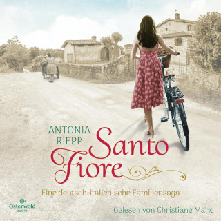 Antonia Riepp: Santo Fiore (Die Belmonte-Reihe 3)