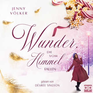 Jenny Völker: Wunder, die vom Himmel fallen