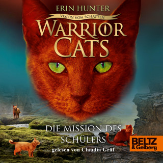 Erin Hunter: Warrior Cats - Vision von Schatten. Die Mission des Schülers