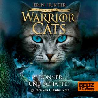 Erin Hunter: Warrior Cats - Vision von Schatten. Donner und Schatten
