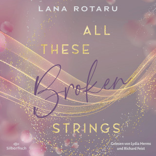 Lana Rotaru: All These Broken Strings