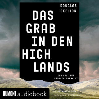 Douglas Skelton: Das Grab in den Highlands
