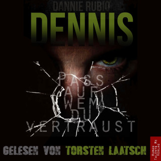 Dannie Rubio: Dennis