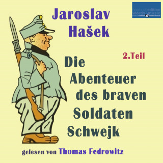 Jaroslav Hašek: Die Abenteuer des braven Soldaten Schwejk