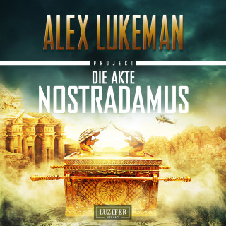Alex Lukeman: Die Akte Nostradamus (Project 6)