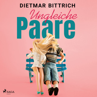 Dietmar Bittrich: Ungleiche Paare