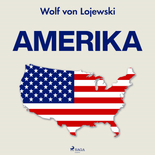 Wolf von Lojewski: Amerika