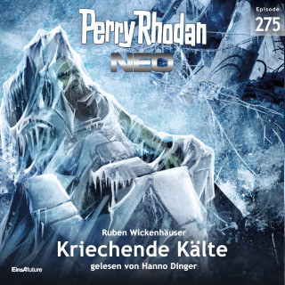 Ruben Wickenhäuser: Perry Rhodan Neo 275: Kriechende Kälte