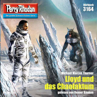 Michael Marcus Thurner: Perry Rhodan 3164: Lloyd und das Chaofaktum