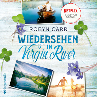 Robyn Carr: Wiedersehen in Virgin River (ungekürzt)