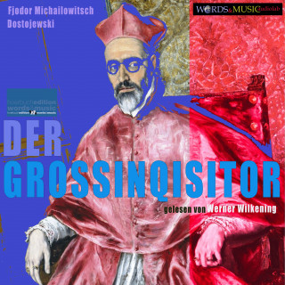 Fjodor M. Dostojewski: Der Großinquisitor