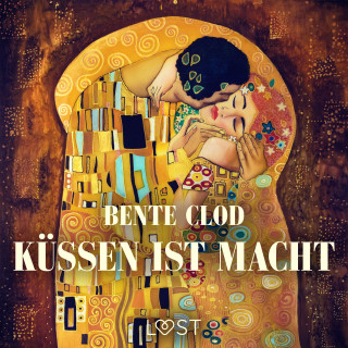 Bente Clod: Küssen ist Macht