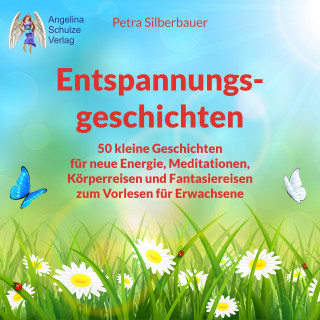 Petra Silberbauer: Entspannungsgeschichten