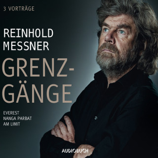 Reinhold Messner: Grenzgänge