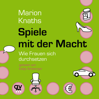 Marion Knaths: Spiele mit der Macht