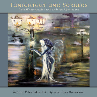 Petra Lukoschek: Tunichtgut und Sorglos