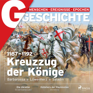 G Geschichte: G/GESCHICHTE - 1187-1192: Kreuzzug der Könige - Barbarossa, Löwenherz, Saladin