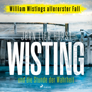 Jørn Lier Horst: Wisting und die Stunde der Wahrheit (Wistings Cold Cases 0)
