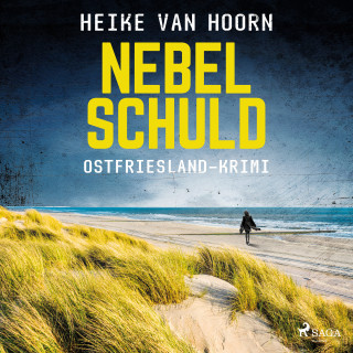 Heike van Hoorn: Nebelschuld. Ostfriesland-Krimi (Ein Fall für Kommissar Möllenkamp 3)