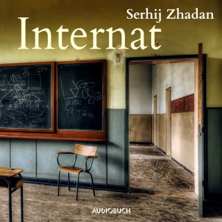 Serhij Zhadan: Internat