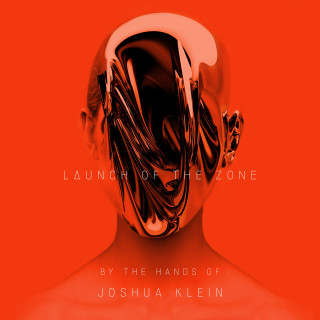 Joshua Klein: LAUNCH OF THE ZONE