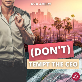 Ava Avery: (Don't) Tempt the CEO