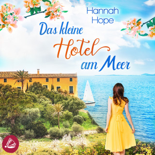 Hannah Hope: Das kleine Hotel am Meer