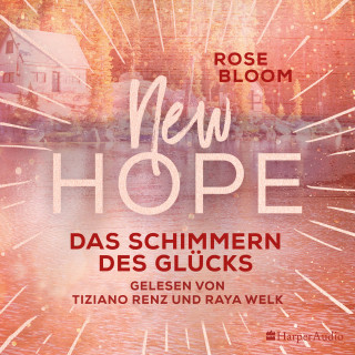 Rose Bloom: New Hope - Das Schimmern des Glücks (ungekürzt)