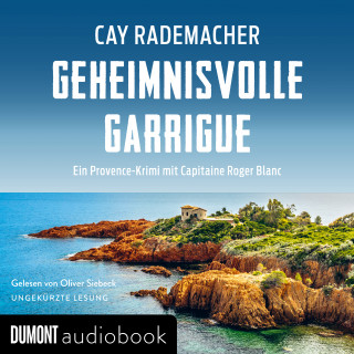 Cay Rademacher: Geheimnisvolle Garrigue