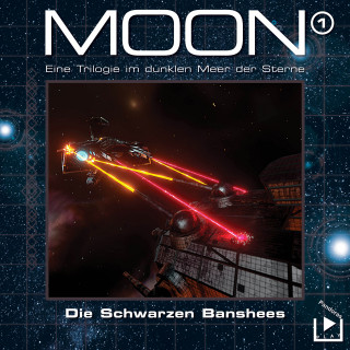 Dane Rahlmeyer: Das dunkle Meer der Sterne – Moon Trilogie 1 - Die schwarzen Banshees