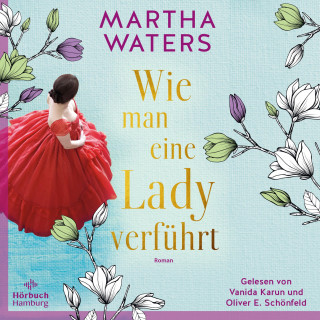 Martha Waters: Wie man eine Lady verführt