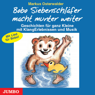 Markus Osterwalder: Bobo Siebenschläfer macht munter weiter