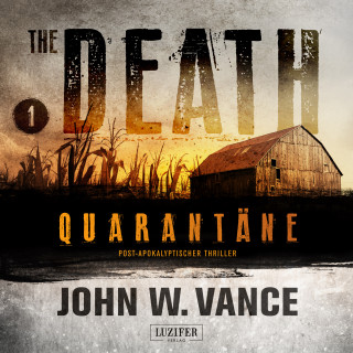 John W. Vance: QUARANTÄNE (The Death 1)