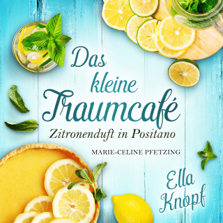 Ella Knopf: Das kleine TraumCafé