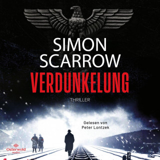 Simon Scarrow: Verdunkelung (Dunkles Berlin 1)
